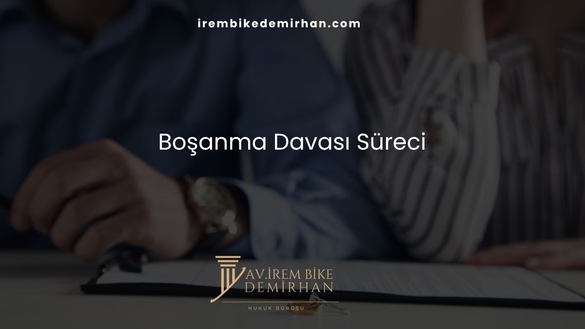Boşanma Davası Süreci