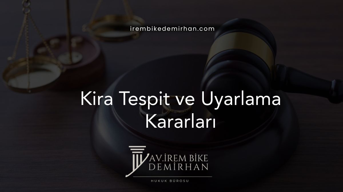 Kira Tespit ve Uyarlama Kararları
