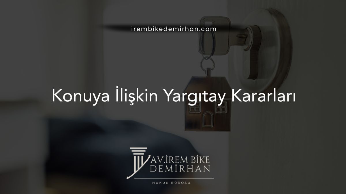 Konuya İlişkin Yargıtay Kararları