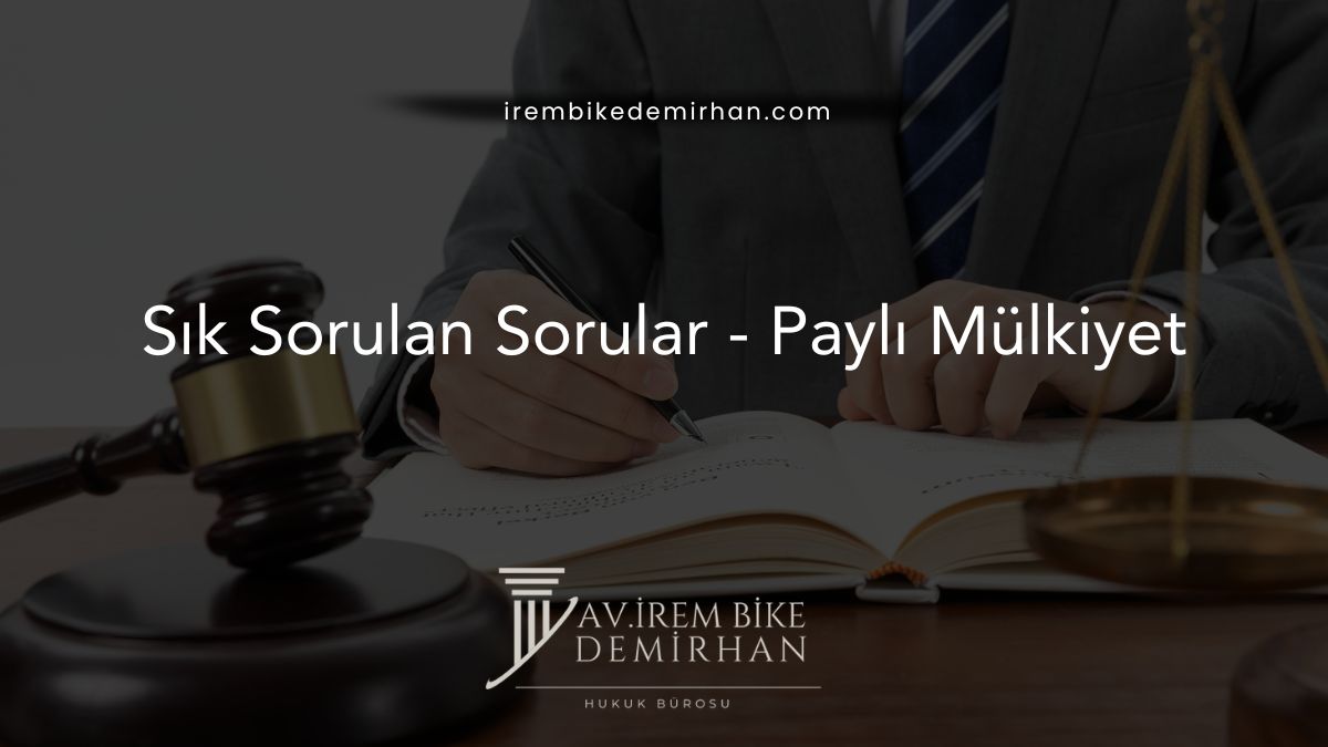 Sık Sorulan Sorular - Paylı Mülkiyet