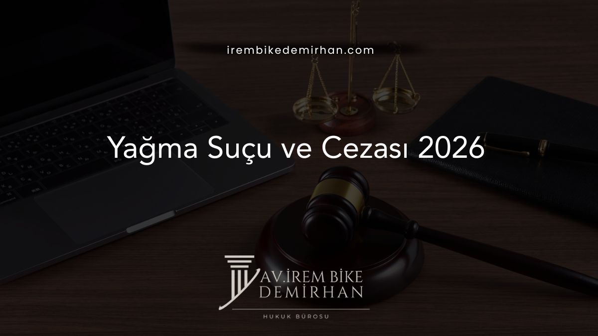 Yağma Suçu ve Cezası 2026