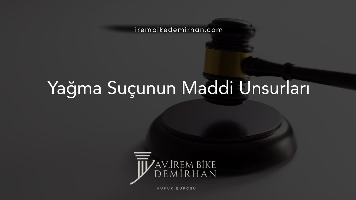 Yağma Suçunun Maddi Unsurları