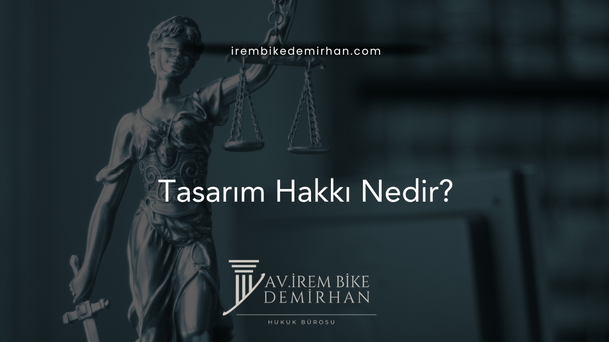 Tasarım Hakkı Nedir?