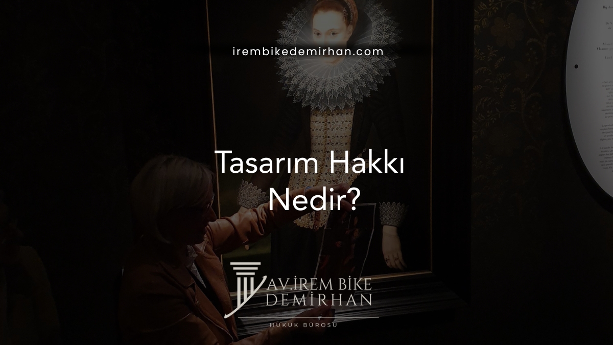 Tasarım Hakkı Nedir?