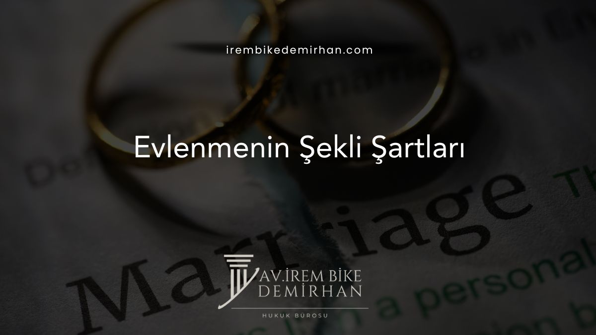Evlenmenin Şekli Şartları