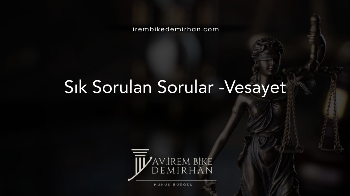 Sık Sorulan Sorular -Vesayet