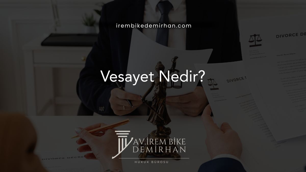 Vesayet Nedir?
