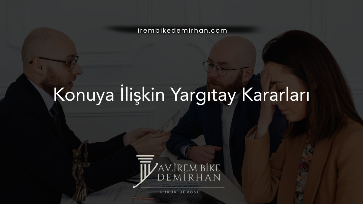 Konuya İlişkin Yargıtay Kararları