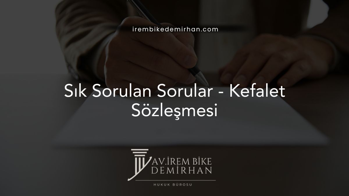 Sık Sorulan Sorular - Kefalet Sözleşmesi