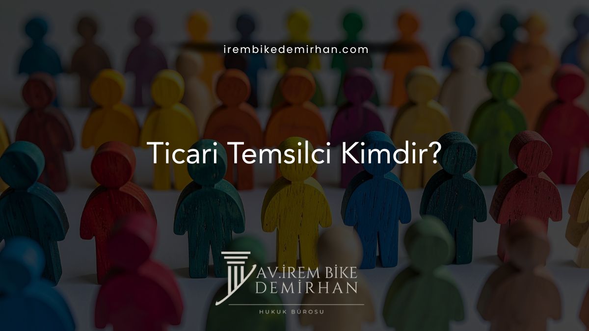 Ticari Temsilci Kimdir?