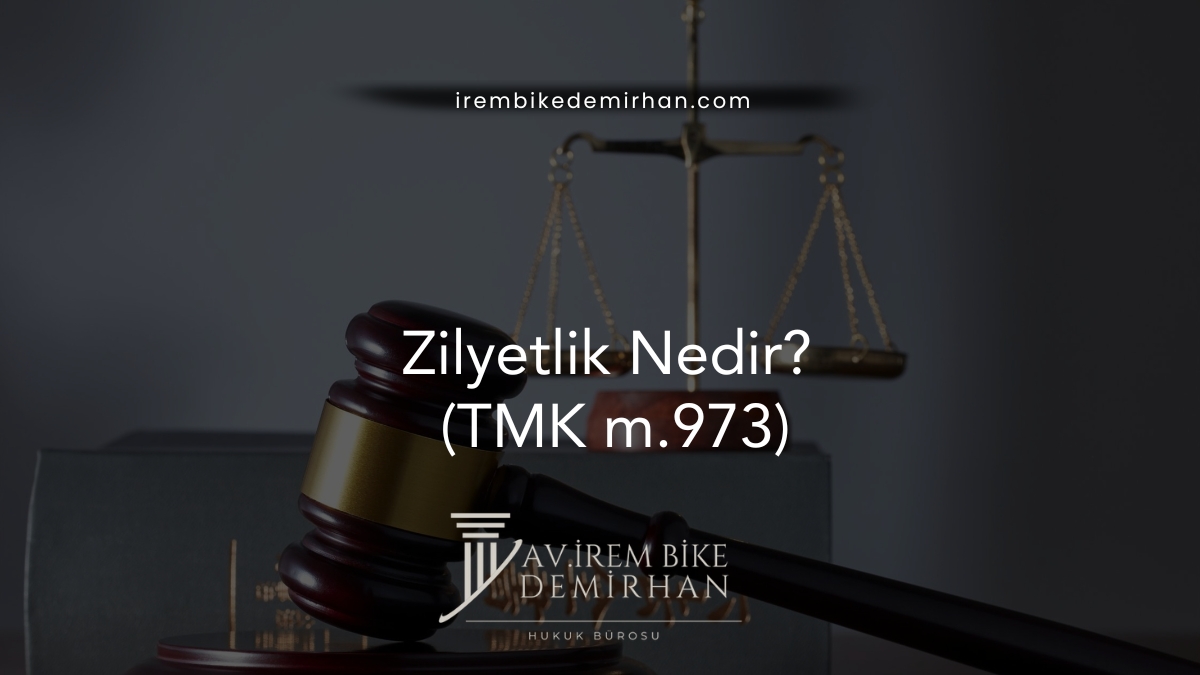 Zilyetlik Nedir? (TMK m.973)
