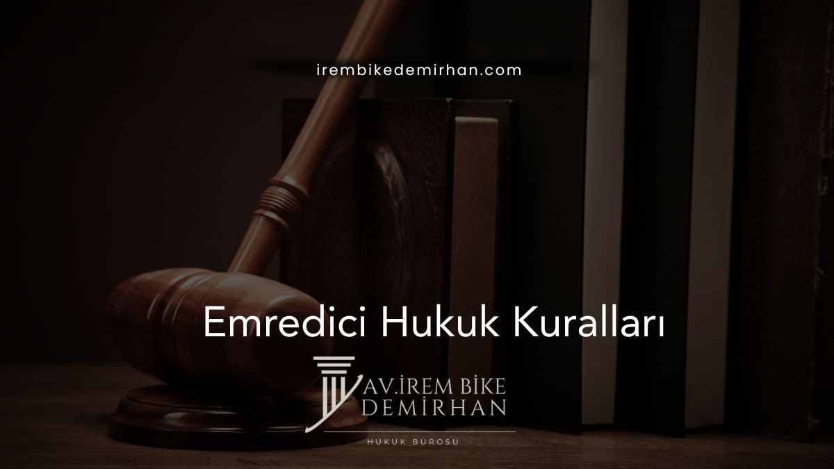 Emredici Hukuk Kuralları