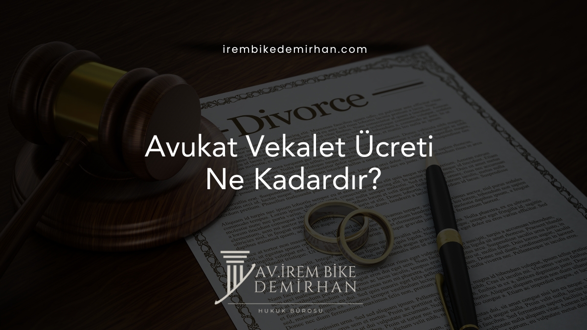 Avukat vekalet ücreti ne kadardır?