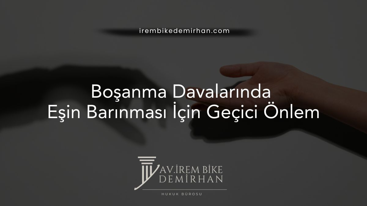 Eşin Barınması İçin Geçici Önlem