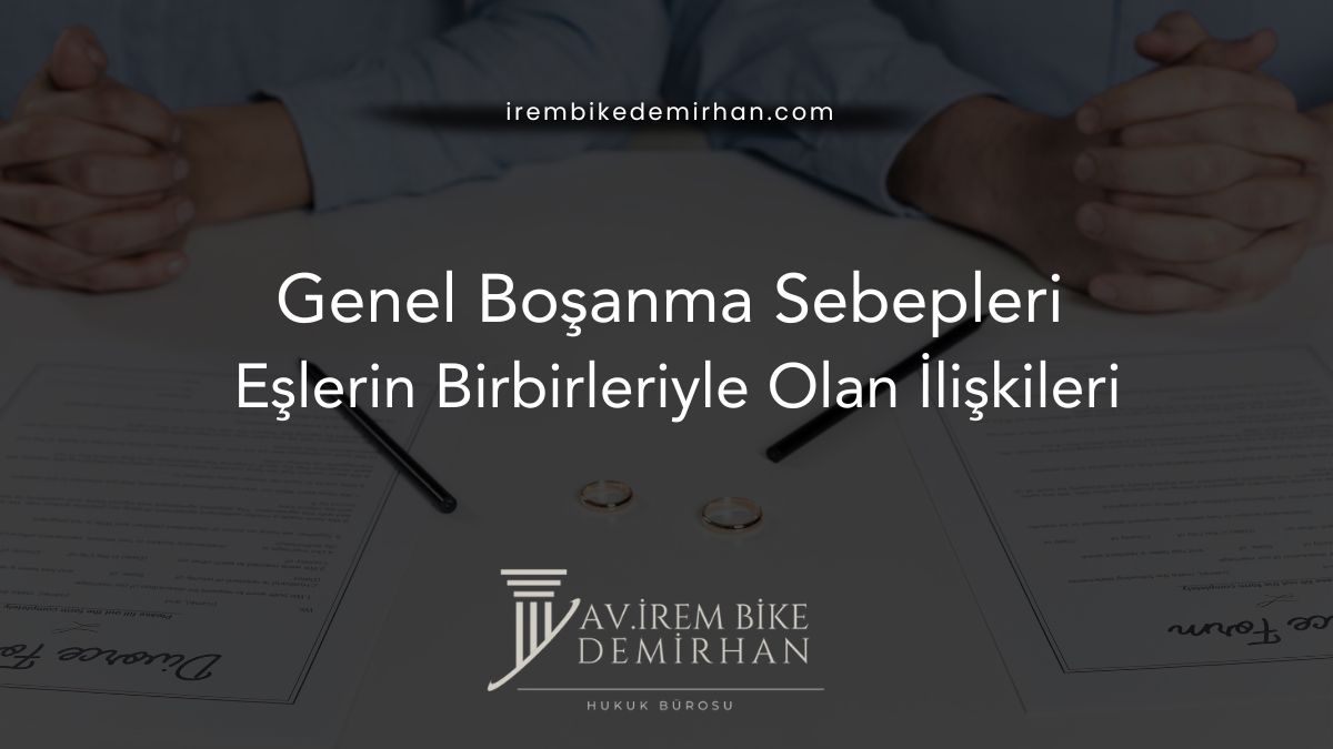 Genel Boşanma Sebepleri