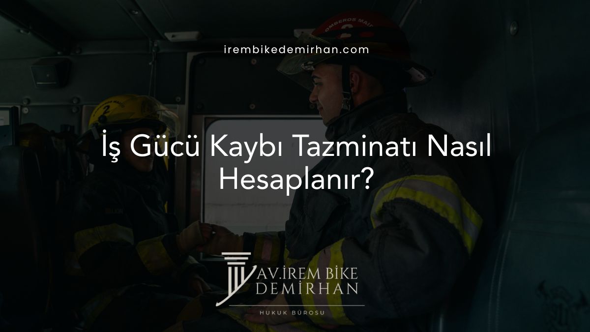 İş Gücü Kaybı Tazminatı Nasıl Hesaplanır?
