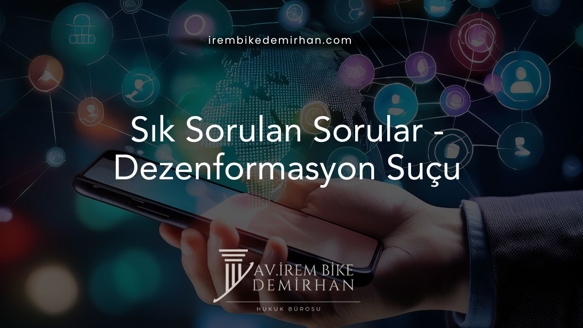 Sık Sorulan Sorular -Dezenformasyon Suçu