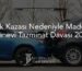 Trafik Kazası Nedeniyle Maddi ve Manevi Tazminat Davası 2026