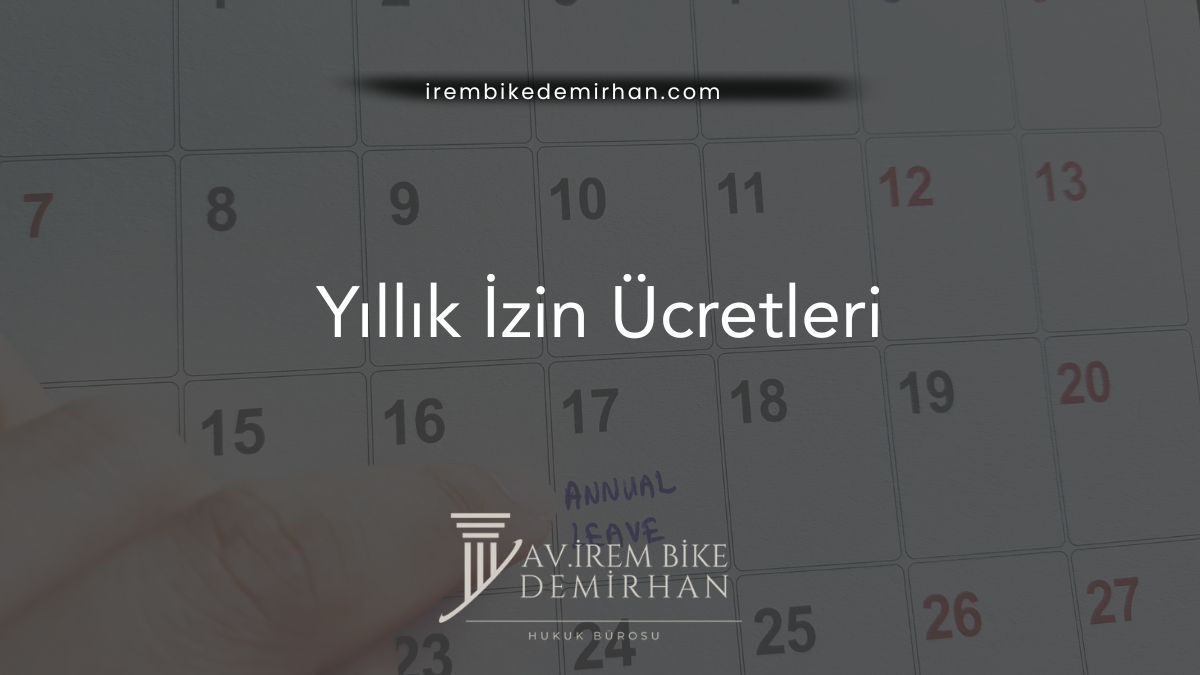 Yıllık İzin Ücretleri