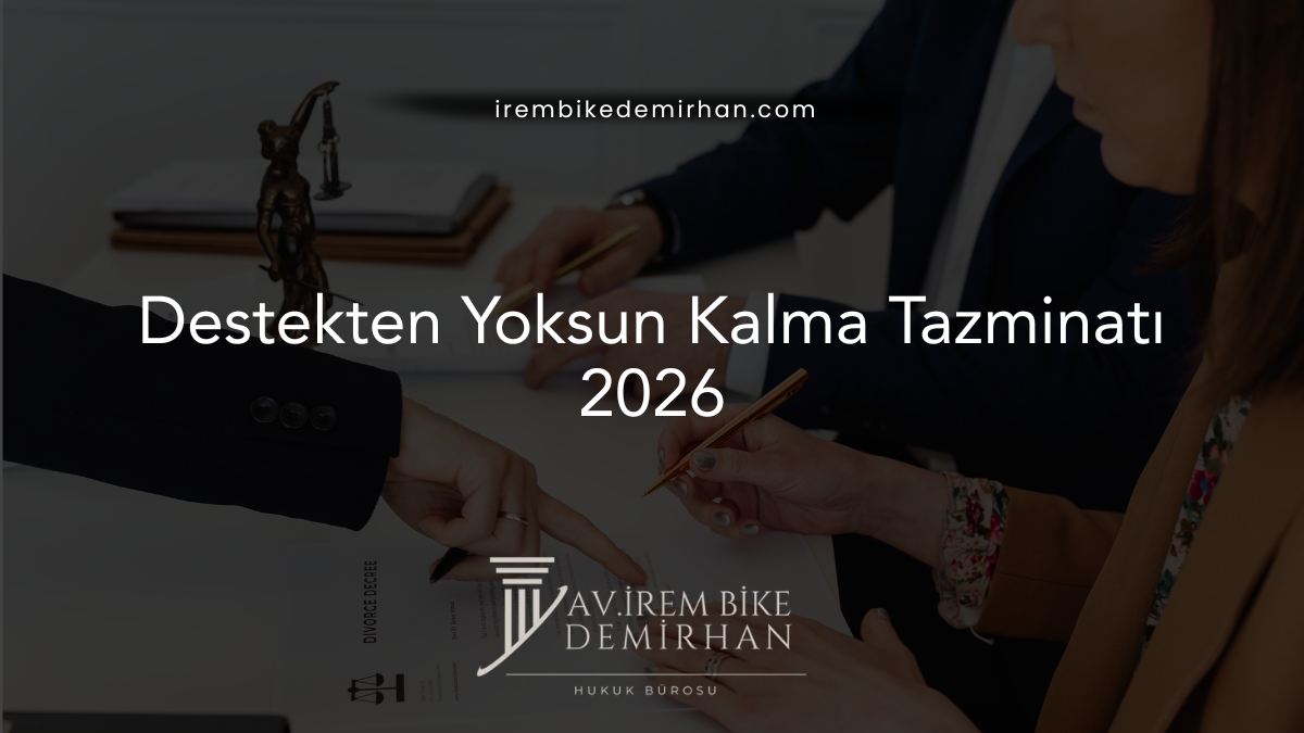 Destekten Yoksun Kalma Tazminatı 2026
