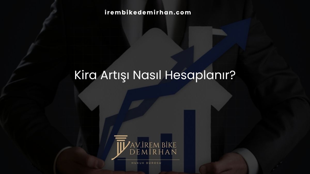 Kira Artışı Nasıl Hesaplanır?