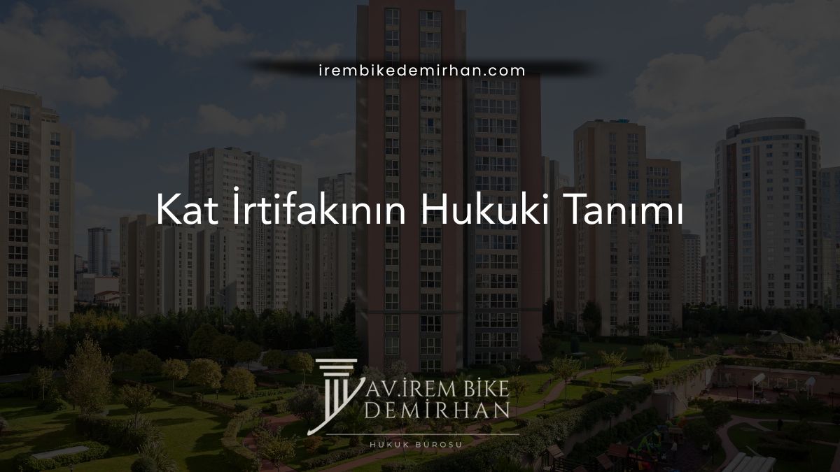 Kat İrtifakının Hukuki Tanımı