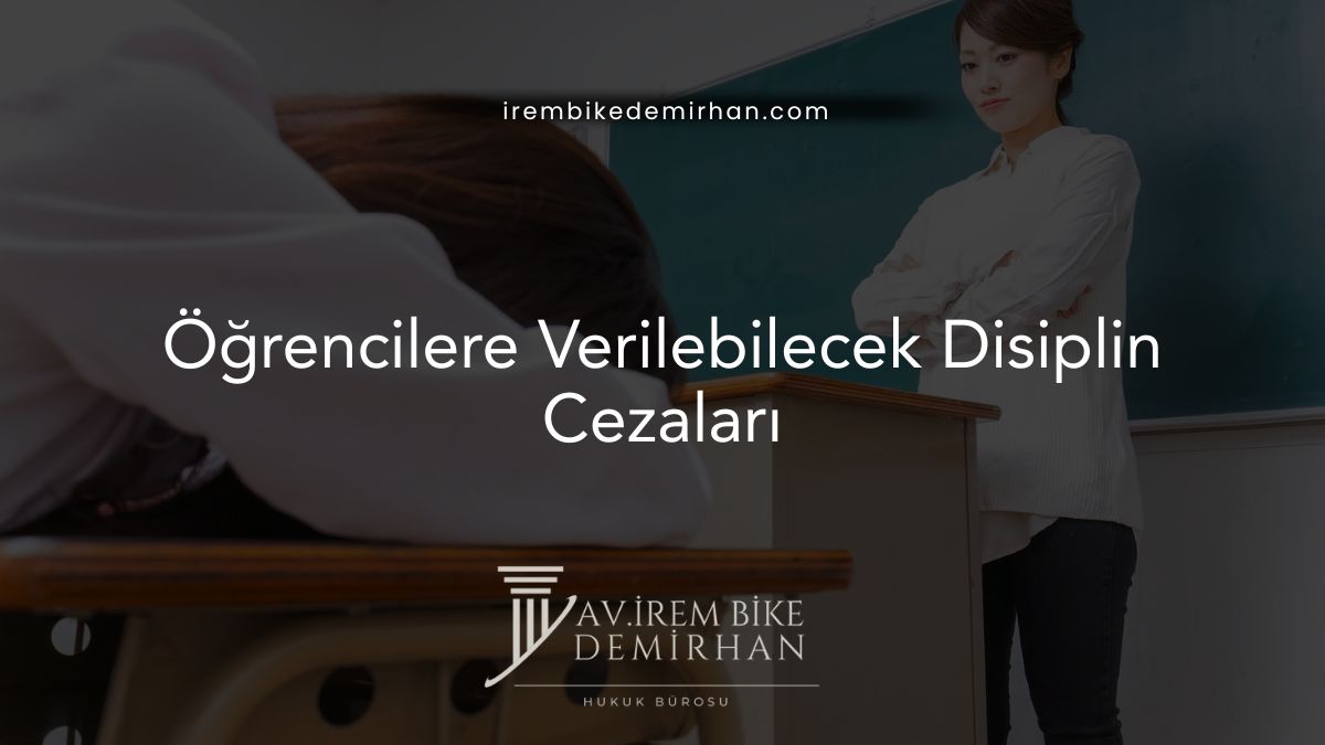 Öğrencilere Verilebilecek Disiplin Cezaları