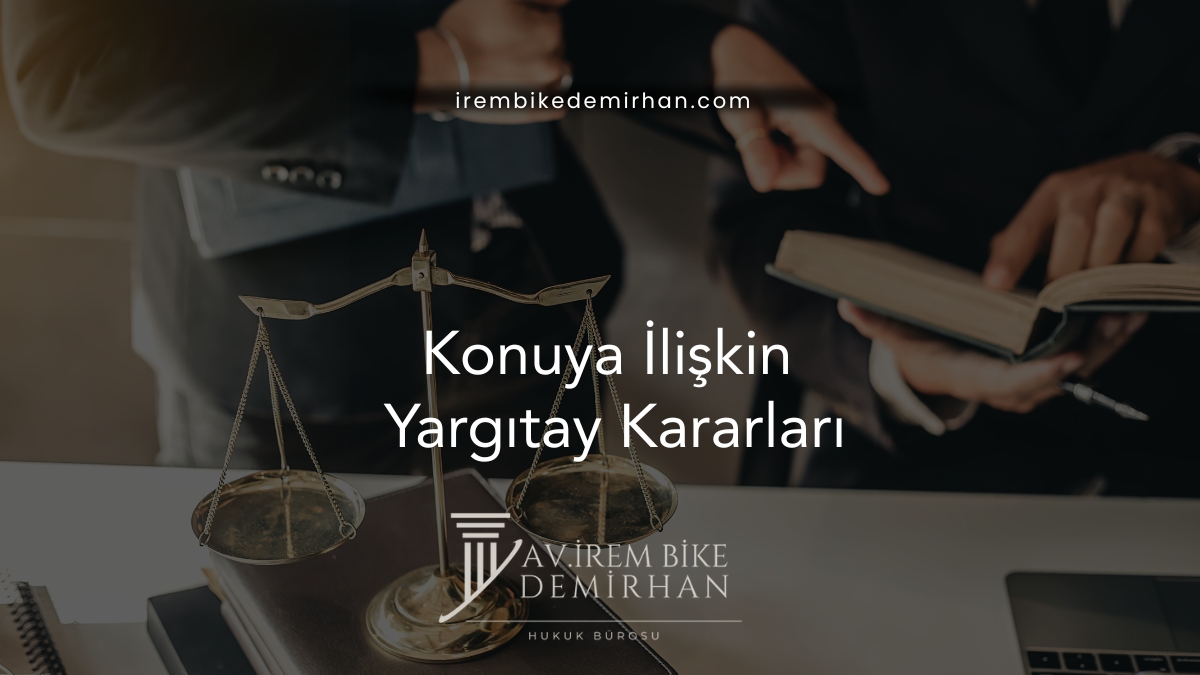 Konuya İlişkin Yargıtay Kararları