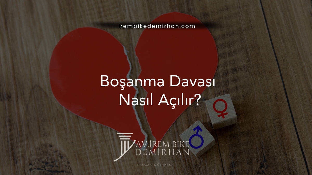 Boşanma Davası Nasıl Açılır?