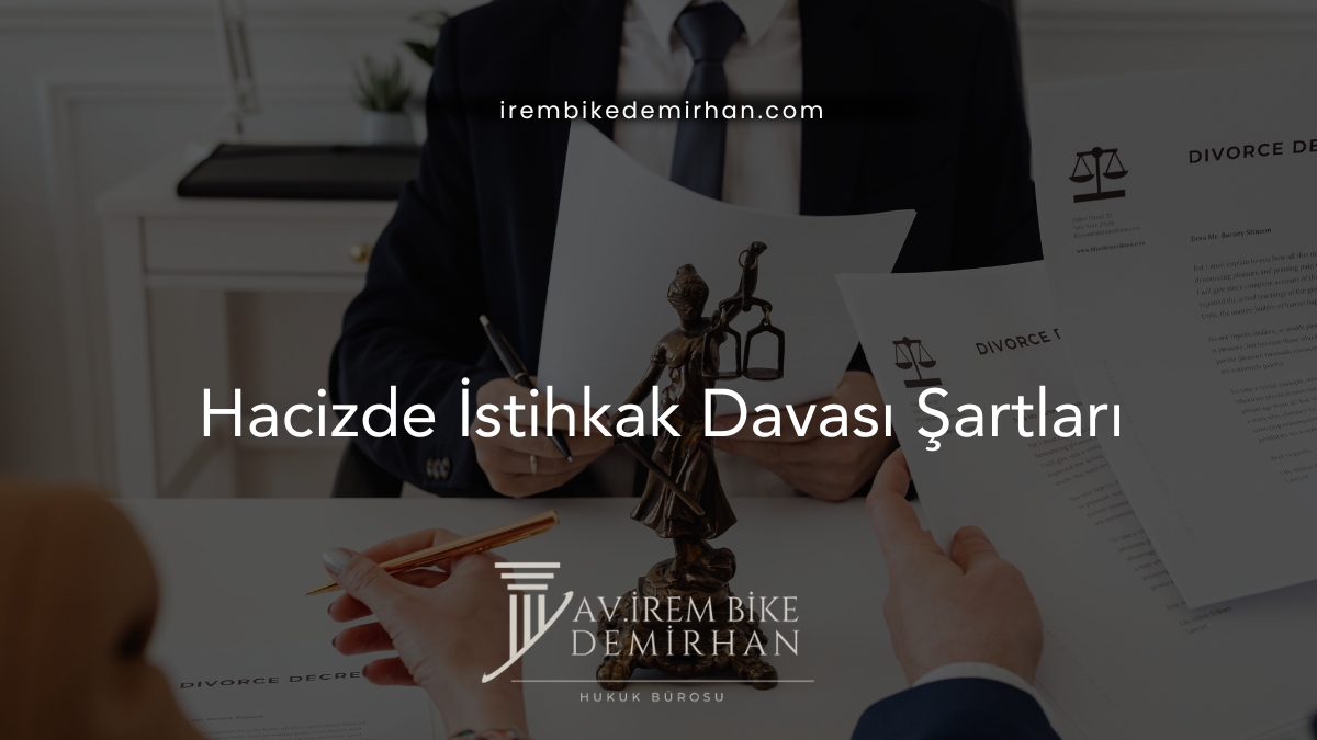 Hacizde İstihkak Davası Şartları