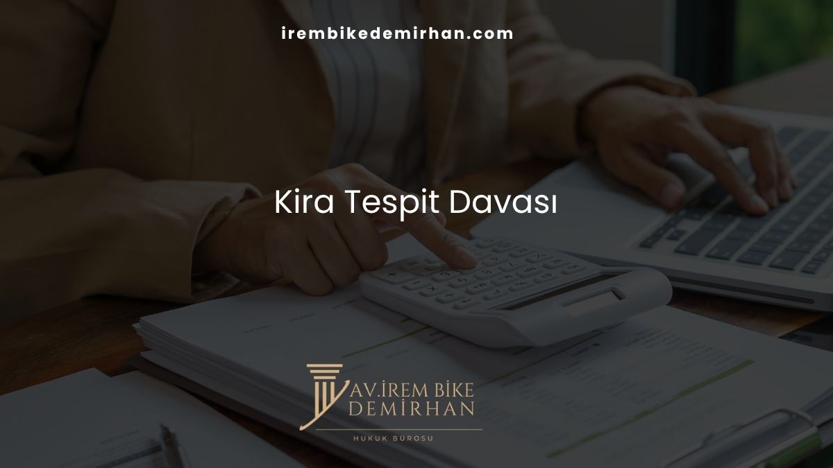 Kira Tespit Davası