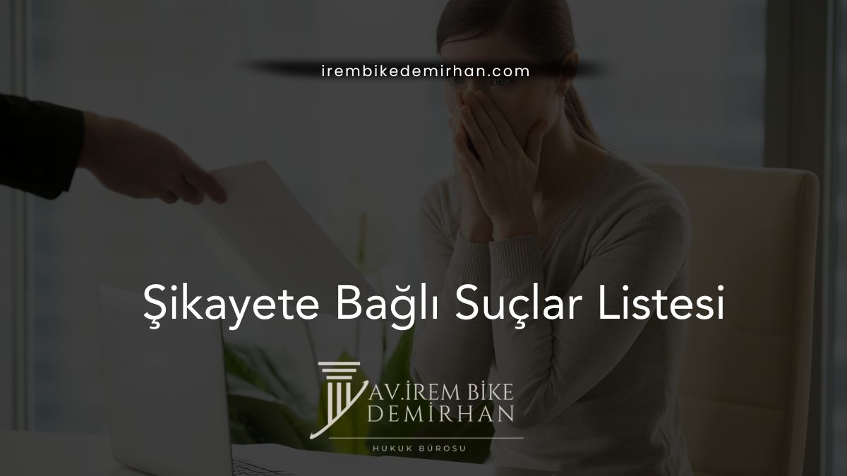Şikayete Bağlı Suçlar Listesi (2026 Güncel)