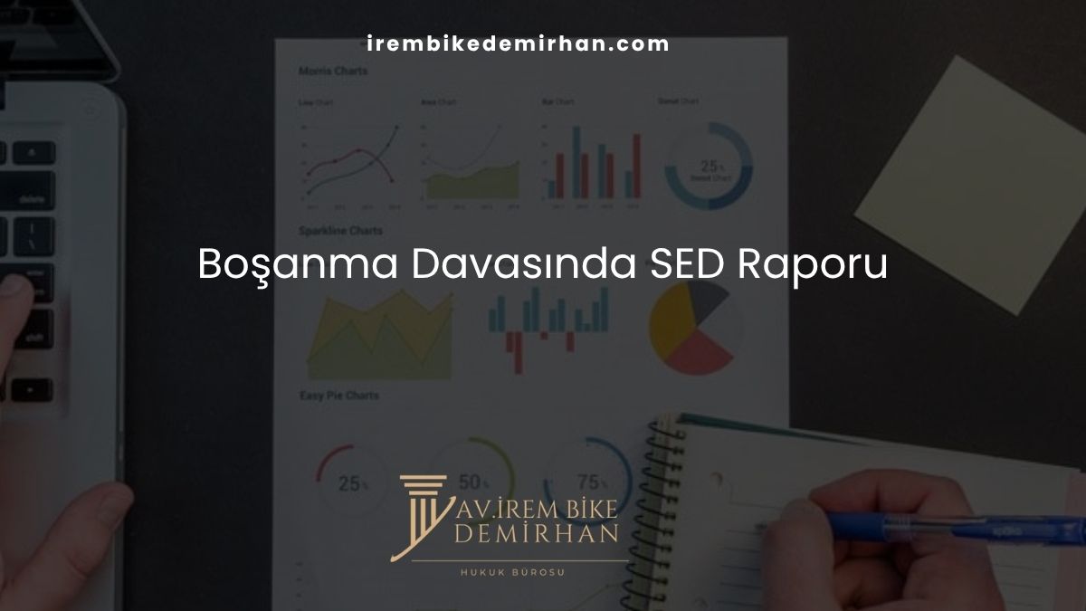 Boşanma Davasında SED Raporu