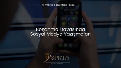 Boşanma Davasında Sosyal Medya Yazışmaları