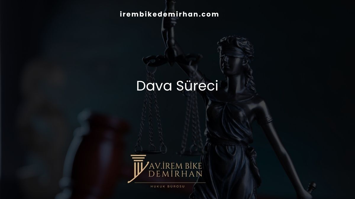 Dava Süreci