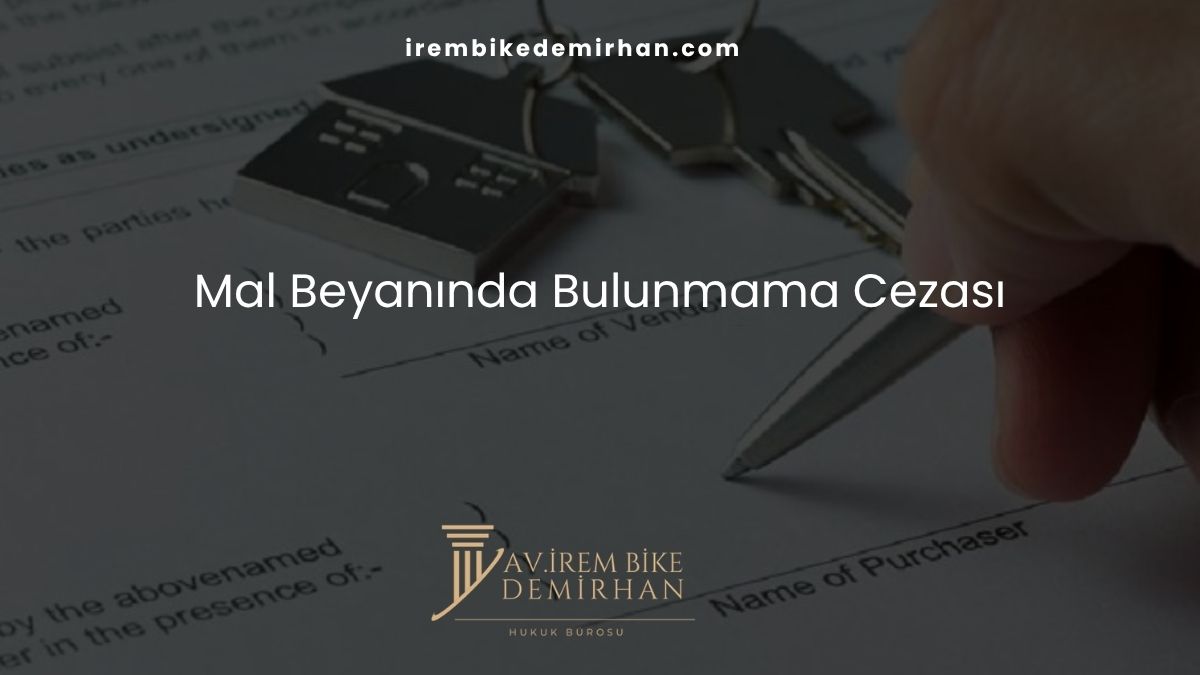 Mal Beyanında Bulunmama Cezası
