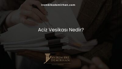 Aciz Vesikası Nedir?