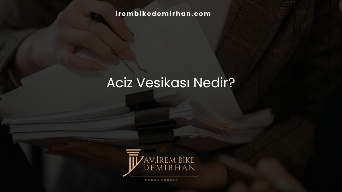 Aciz Vesikası Nedir?