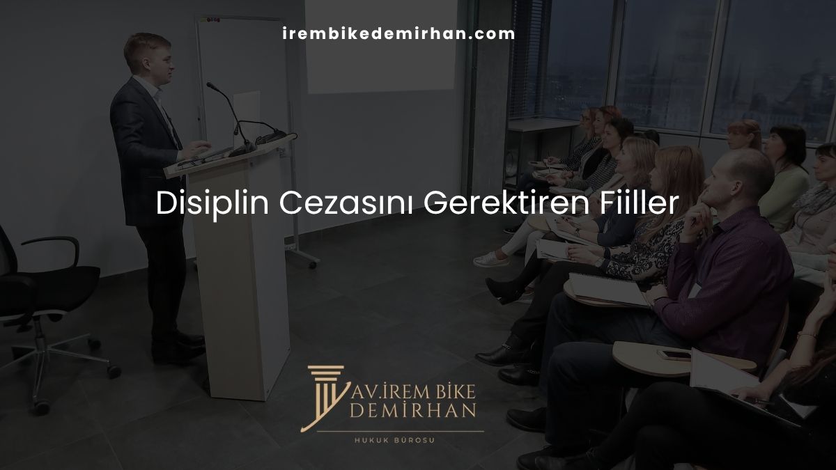 Disiplin Cezasını Gerektiren Fiiller