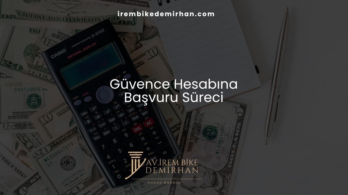 Güvence Hesabına Başvuru Süreci