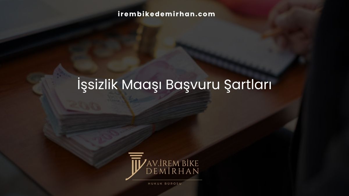 İşsizlik Maaşı Başvuru Şartları