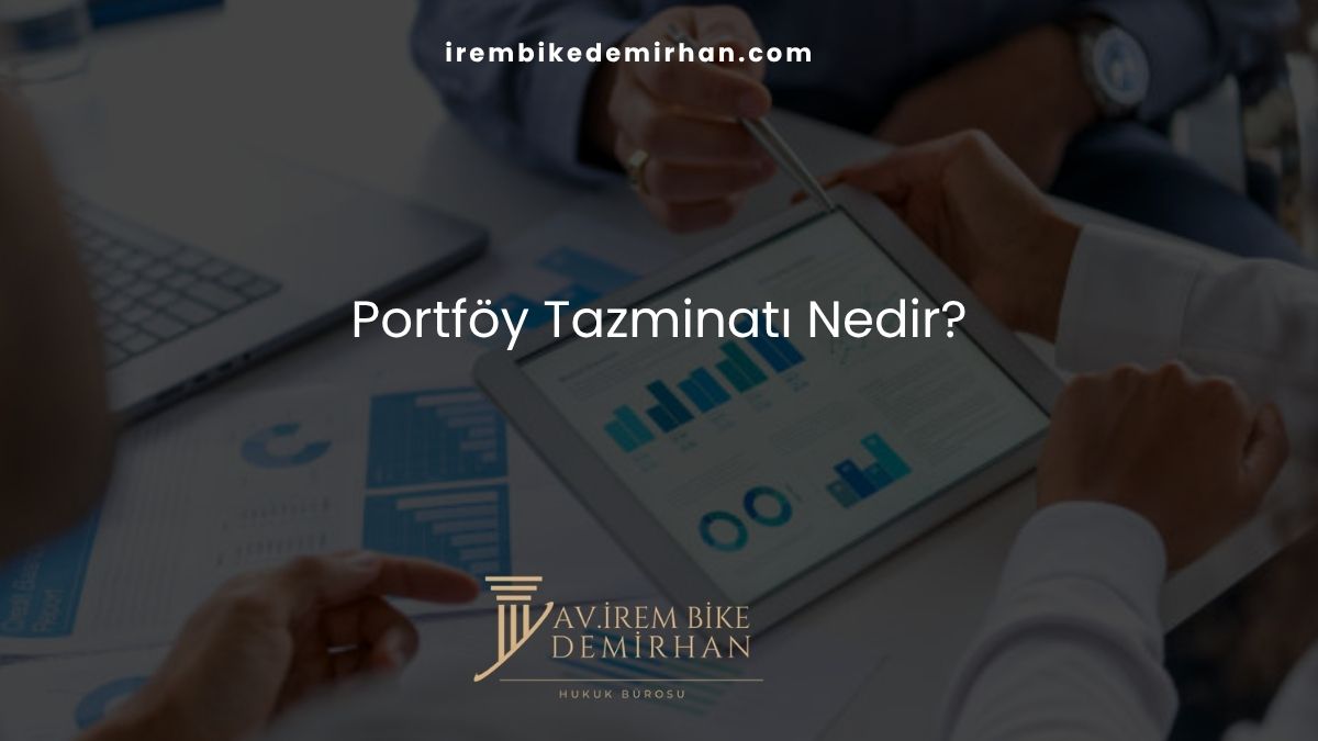 Portföy Tazminatı Nedir?