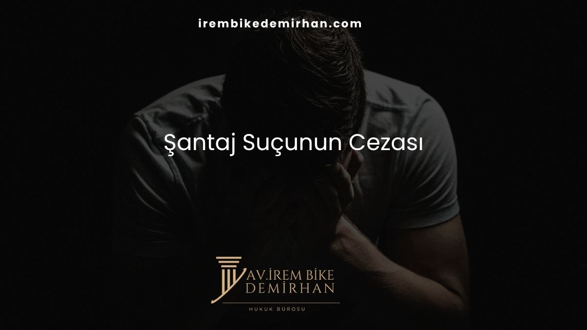 Şantaj Suçunun Cezası