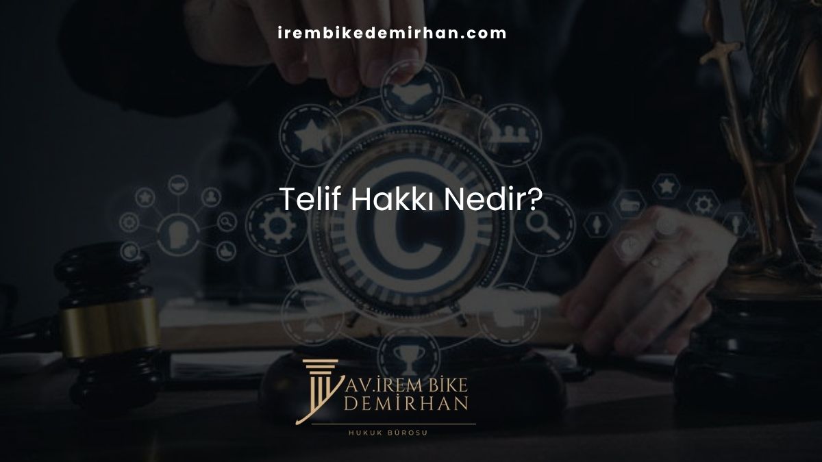 Telif Hakkı Nedir?