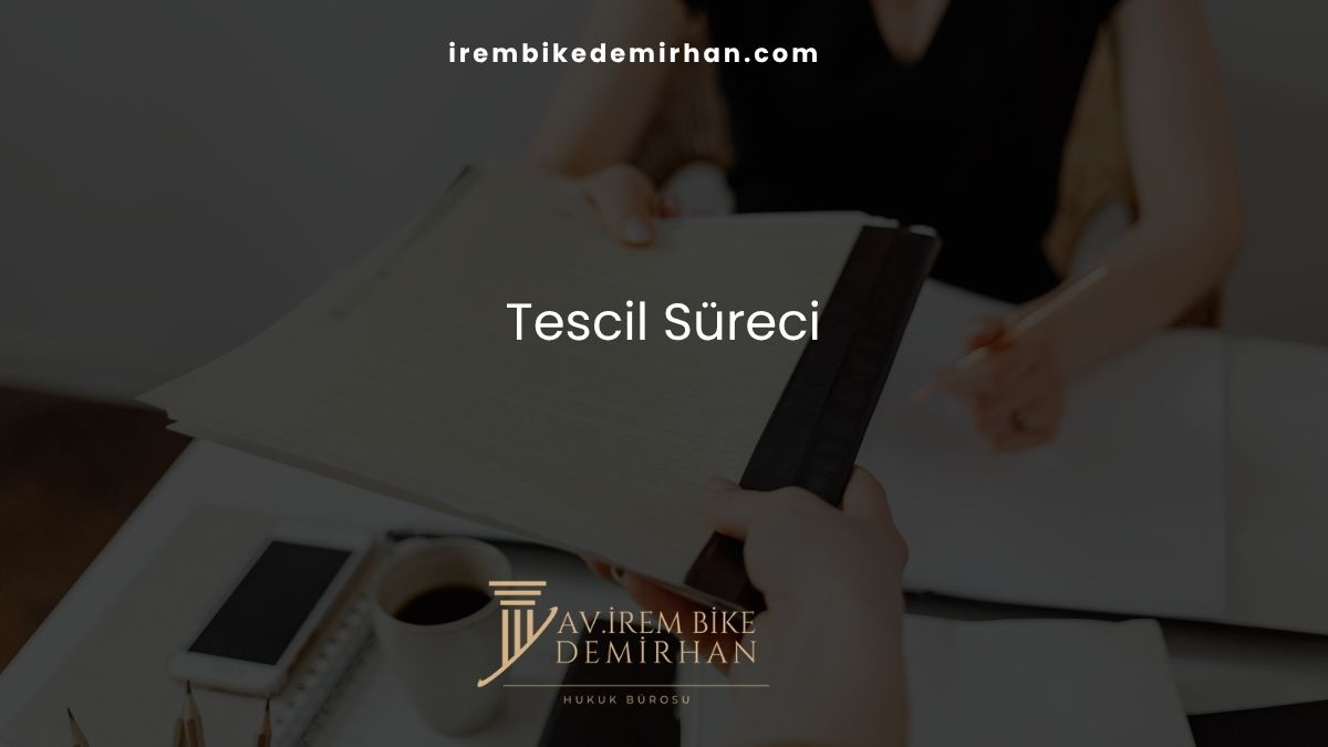 Tescil Süreci