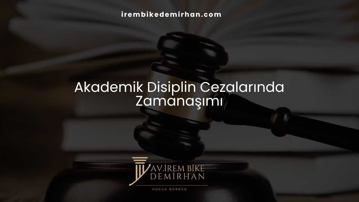 Akademik Disiplin Cezalarında Zamanaşımı