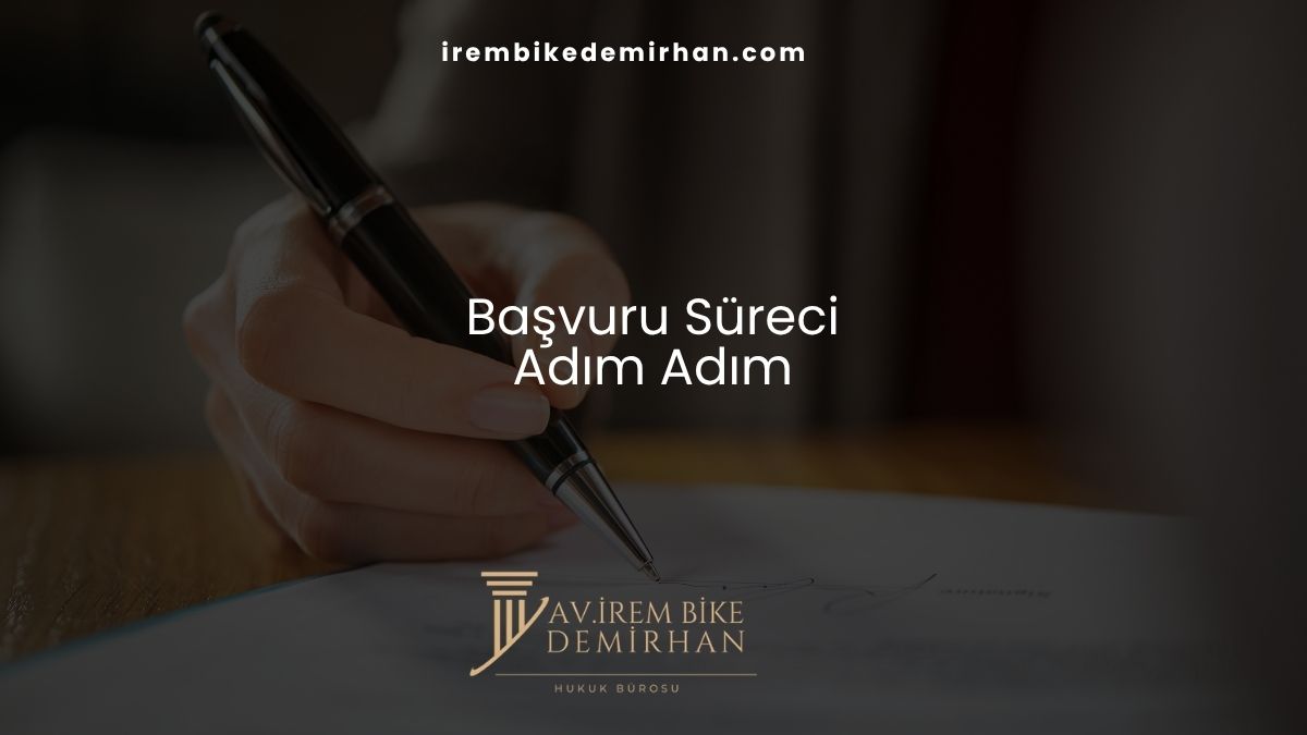 Başvuru Süreci (Adım Adım)