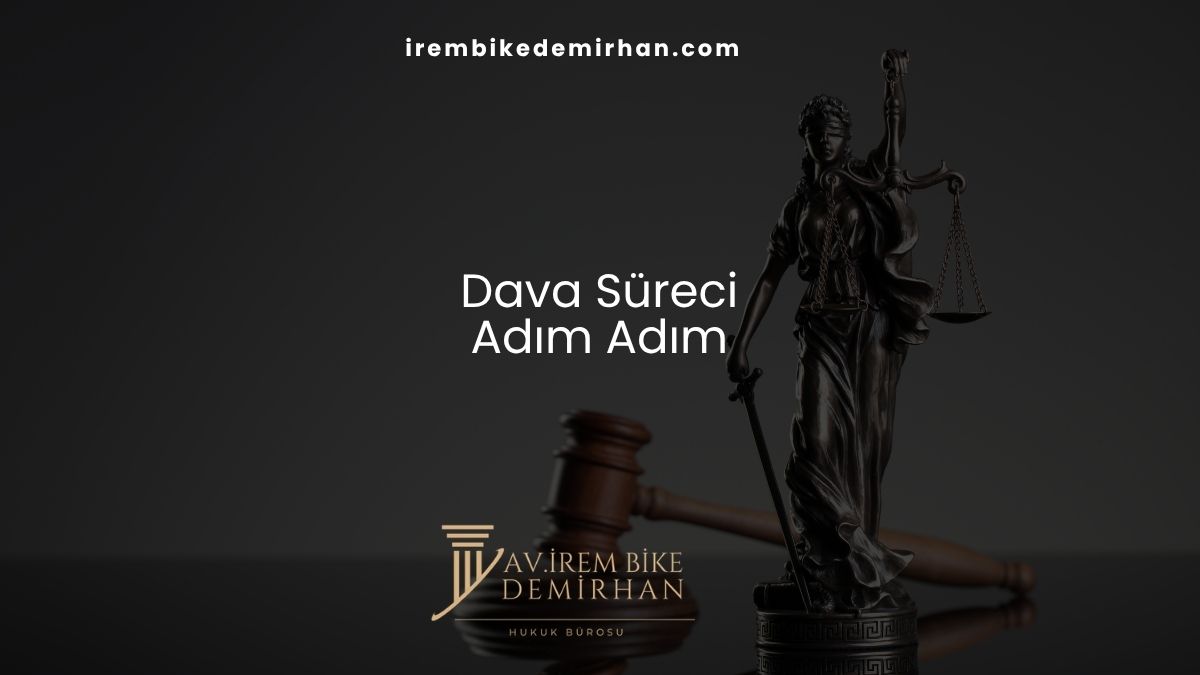 Dava Süreci (Adım Adım)