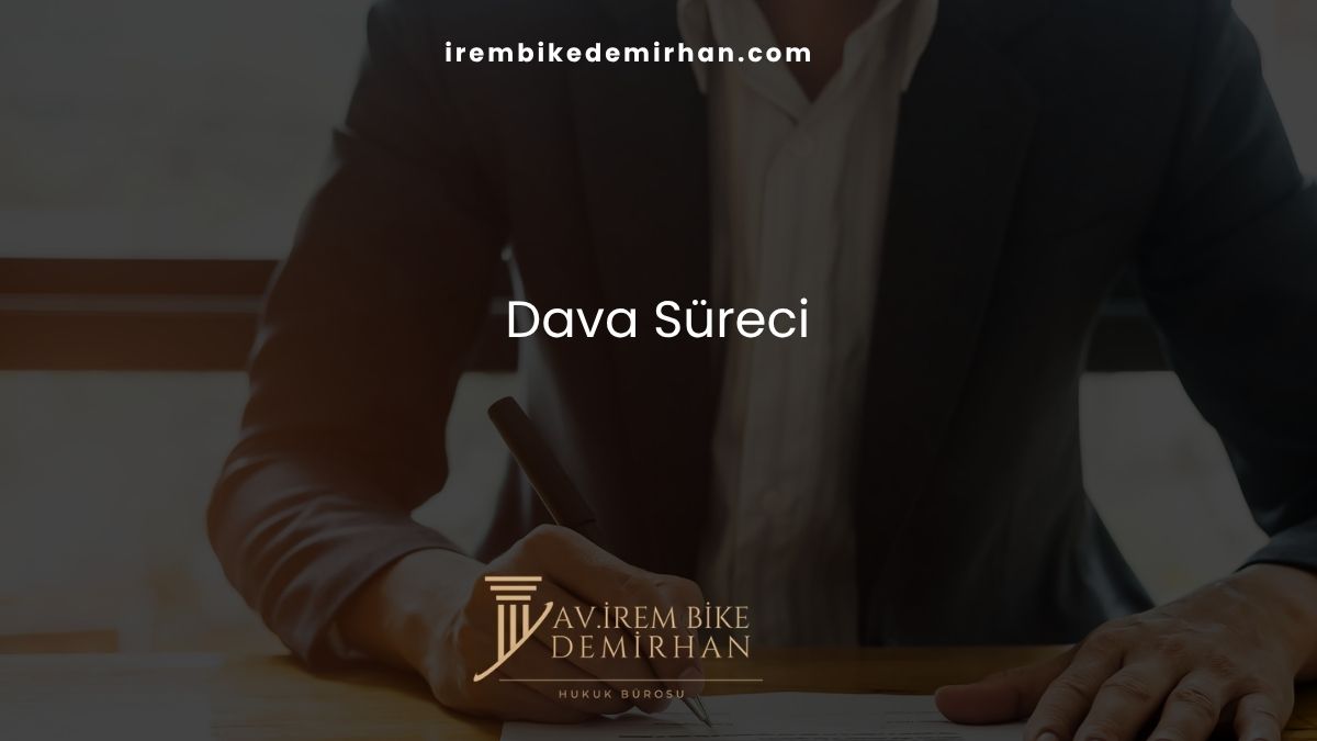 Dava Süreci