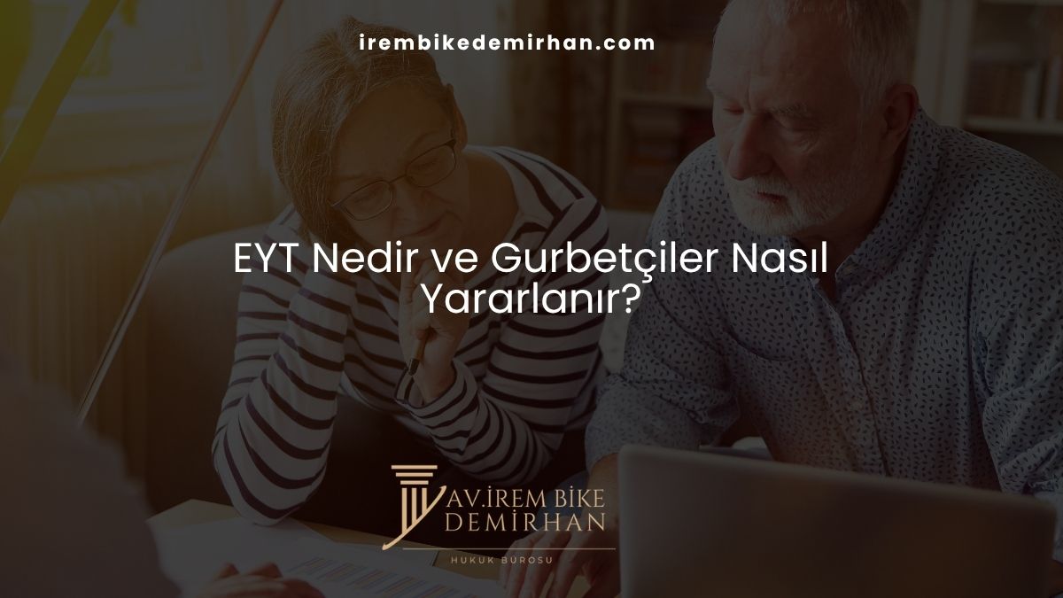 EYT Nedir ve Gurbetçiler Nasıl Yararlanır?